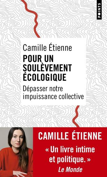 Couverture du livre « Pour un soulèvement écologique : Dépasser notre impuissance collective » de Camille Etienne aux éditions Points