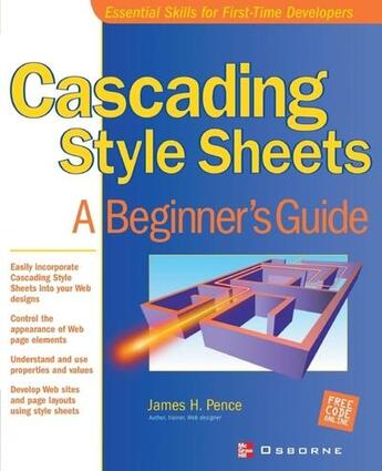 Couverture du livre « Cascading style sheets - a beginner's guide » de Pence James H. aux éditions Mcgraw-hill Education