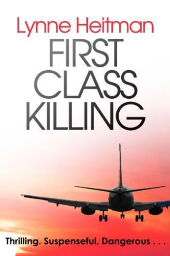 Couverture du livre « First Class Killing » de Heitman Lynne aux éditions Little Brown Book Group Digital