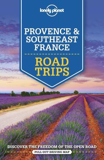 Couverture du livre « Provence & Southeast France road trips (2e édition) » de Collectif Lonely Planet aux éditions Lonely Planet France