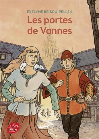 Couverture du livre « Les portes de Vannes » de Evelyne Brisou-Pellen aux éditions Le Livre De Poche Jeunesse
