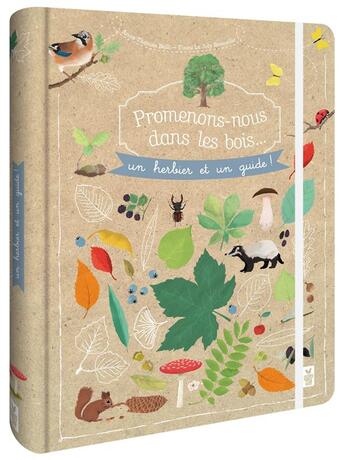 Couverture du livre « Promenons-nous dans les bois ; un herbier et un guide » de Tinou Le Joly Senoville et Anne Thomas-Belli aux éditions Deux Coqs D'or