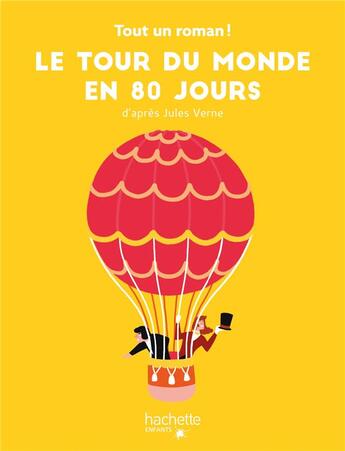 Couverture du livre « Le tour du monde en 80 jours » de Chegaray Tom aux éditions Hachette Enfants