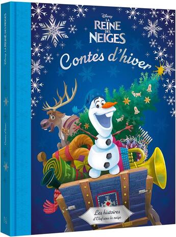 Couverture du livre « La Reine des Neiges : contes d'hiver : les histoires d'Olaf sous la neige » de Disney aux éditions Disney Hachette