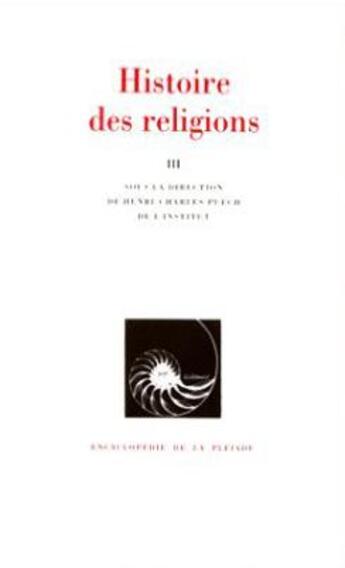 Couverture du livre « Histoire des religions (tome 3) » de  aux éditions Gallimard