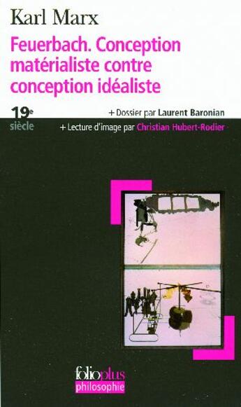 Couverture du livre « Feuerbach ; conception matérialiste contre conception idéaliste (19e siècle) » de Karl Marx aux éditions Folio