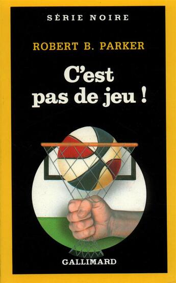 Couverture du livre « C'est pas de jeu ! » de Robert B. Parker aux éditions Gallimard