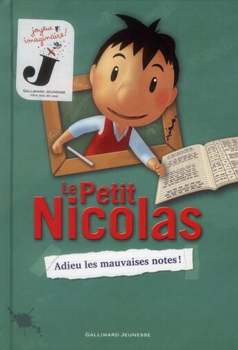 Couverture du livre « Le petit Nicolas : adieu les mauvaises notes » de Valerie Latour-Burney aux éditions Gallimard-jeunesse