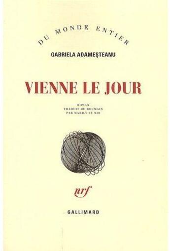 Couverture du livre « Vienne le jour » de Adamesteanu Gab aux éditions Gallimard