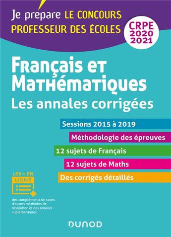 Couverture du livre « Je prépare ; CRPE ; français et mathématiques ; les annales corrigées (édition 2020/2021) » de Frederique Saez et Isabelle Laurencot-Sorgius et Christel Le Bellec et Madeleine Vaultrin-Pereira aux éditions Dunod