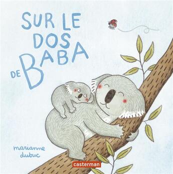 Couverture du livre « Sur le dos de Baba » de Marianne Dubuc aux éditions Casterman