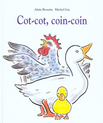 Couverture du livre « Cot cot coin coin » de Gay Michel / Broutin aux éditions Ecole Des Loisirs