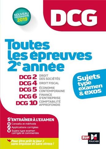 Couverture du livre « DCG ; toutes les épreuves de 2e année du DCG 2, 4, 5, 6, 10 (édition 2019) » de  aux éditions Foucher