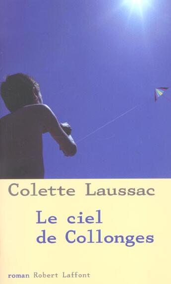 Couverture du livre « Le ciel des Collonges » de Colette Laussac aux éditions Robert Laffont