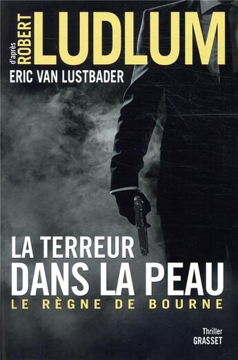 Couverture du livre « La terreur dans la peau » de Robert Ludlum aux éditions Grasset