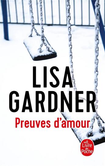 Couverture du livre « Preuves d'amour » de Lisa Gardner aux éditions Le Livre De Poche