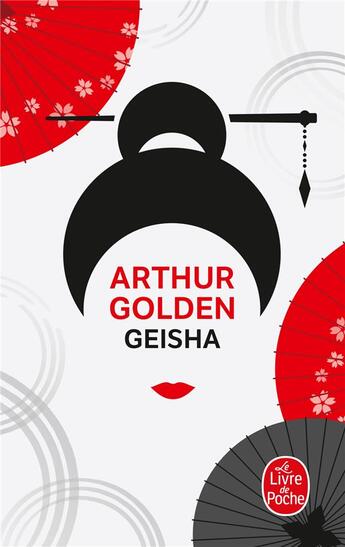 Couverture du livre « Geisha » de Arthur Golden aux éditions Le Livre De Poche