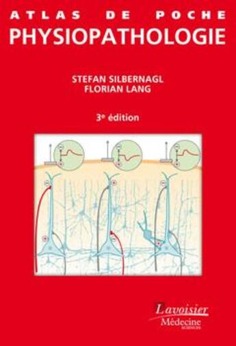 Couverture du livre « ATLAS DE POCHE : physiopathologie (3e édition) » de Florian Lang et Stefan Silbernagl aux éditions Lavoisier Medecine Sciences