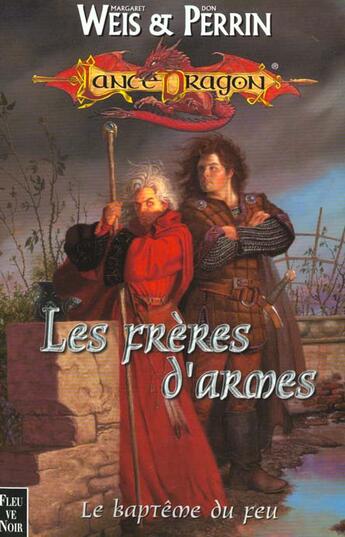 Couverture du livre « Les chroniques de Raistlin Tome 2 : les frères d'armes » de Margaret Weis et Don Perrin aux éditions Fleuve Editions