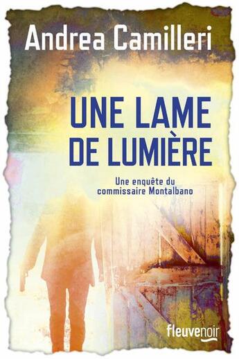 Couverture du livre « Une lame de lumière » de Andrea Camilleri aux éditions Fleuve Editions