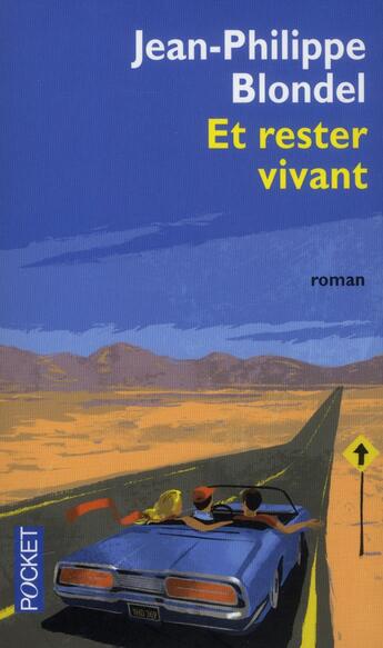 Couverture du livre « Et rester vivant » de Jean-Philippe Blondel aux éditions Pocket