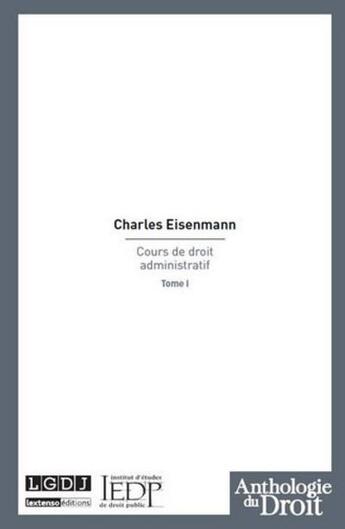 Couverture du livre « Cours de droit administratif t.1 » de Eisenmann/Charles aux éditions Lgdj