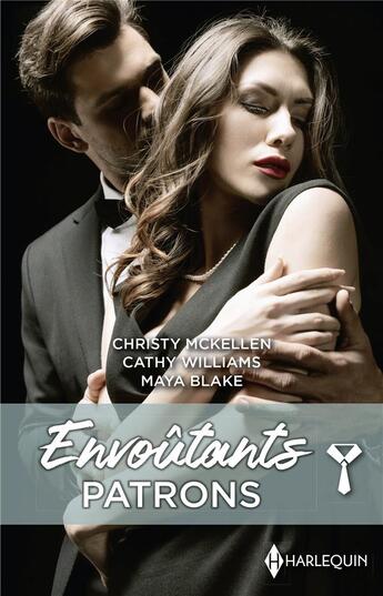 Couverture du livre « Envoûtants patrons » de Christy Mckellen et Cathy Williams et Maya Blake aux éditions Harlequin