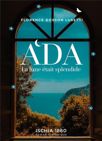Couverture du livre « Ada : La lune était splendide » de Gosson Lusetti F. aux éditions Books On Demand