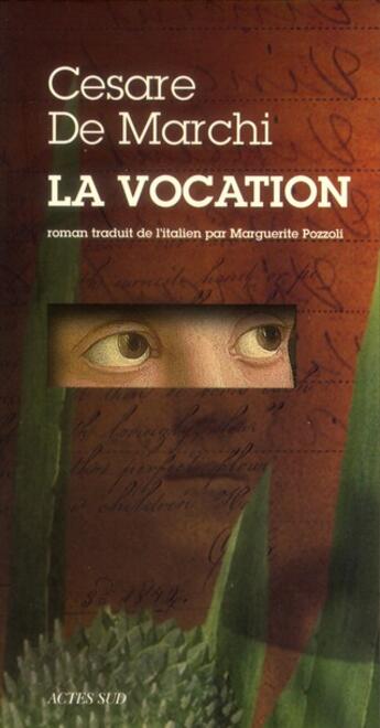 Couverture du livre « La vocation » de Cesare De Marchi aux éditions Actes Sud