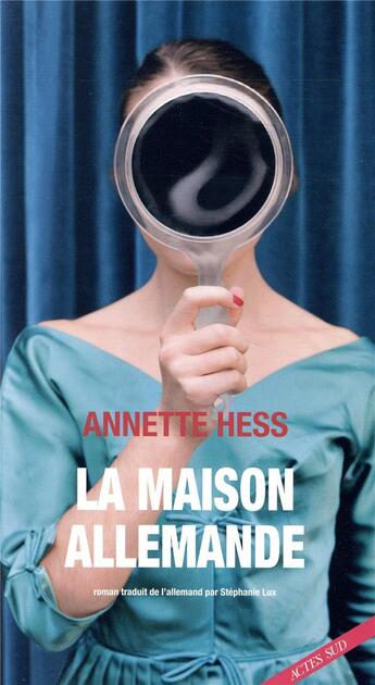 Couverture du livre « La maison allemande » de Annette Hess aux éditions Actes Sud