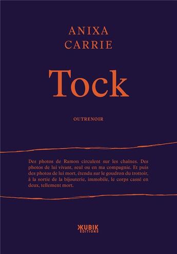 Couverture du livre « Tock » de Anixa Carrie aux éditions Kubik