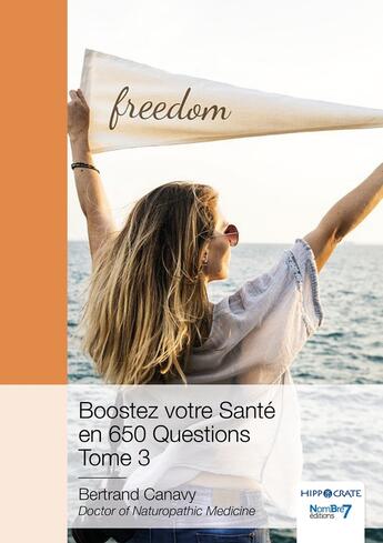 Couverture du livre « Boostez votre sante en 650 questions Tome 3 » de Bertrand Canavy aux éditions Nombre 7