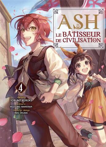 Couverture du livre « Ash, le bâtisseur de civilisation Tome 4 » de Mizumi Amakawa et Yoruno Kuroki et Mai Okuma aux éditions Komikku