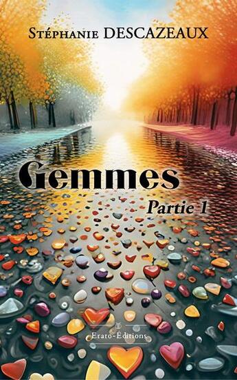 Couverture du livre « Gemmes partie 1 » de Stephanie Descazeaux aux éditions Erato Editions