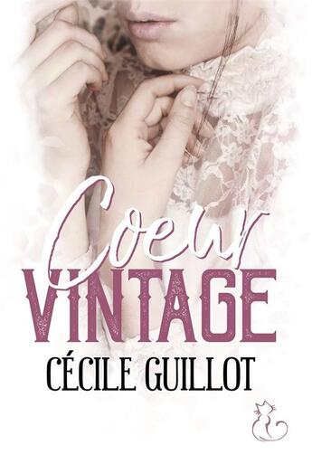 Couverture du livre « Coeur vintage » de Cecile Guillot aux éditions Chat Noir