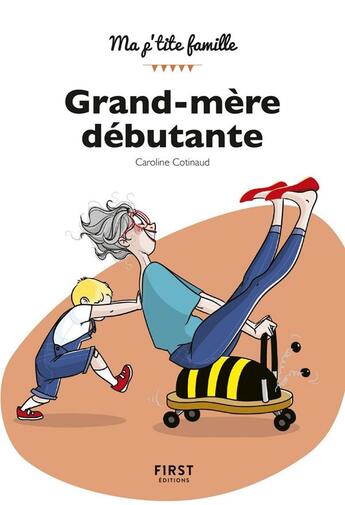 Couverture du livre « Grand-mère débutante (2e édition) » de Caroline Cotinaud aux éditions First