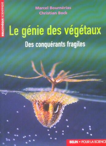 Couverture du livre « Le genie des vegetaux - des conquerants fragiles » de Bournerias/Bock aux éditions Belin