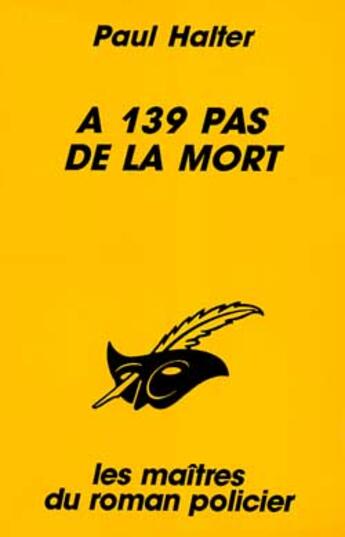 Couverture du livre « A 139 Pas De La Mort » de Halter-P aux éditions Editions Du Masque