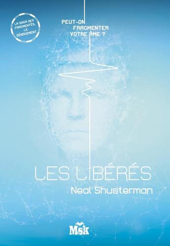 Couverture du livre « Les libérés » de Neal Shusterman aux éditions Editions Du Masque