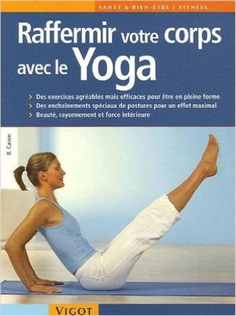 Couverture du livre « Rafermir votre corps avec le yoga » de Beate Cuson aux éditions Vigot