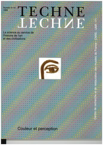 Couverture du livre « Techne, n 9-10, 1999. couleur et perception » de Auteurs Divers aux éditions Techne