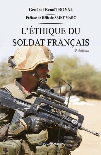 Couverture du livre « ETHIQUE DU SOLDAT FRANCAIS, 3E ED. (L') » de Benoit Royal aux éditions Economica