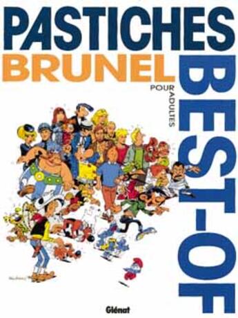 Couverture du livre « Brunel Tome 10 ; best of pastiches » de Roger Brunel aux éditions Glenat