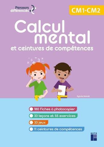 Couverture du livre « Calcul mental et ceintures de compétences ; CM1-CM2 (édition 2024) » de Sylvie Hanot aux éditions Retz