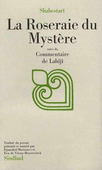 Couverture du livre « La roseraie du mystère » de Mahmud Ebn-E 'Abd Sabestari aux éditions Sindbad