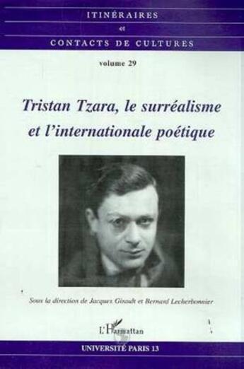 Couverture du livre « Tristan tzara, le surrealisme » de  aux éditions L'harmattan