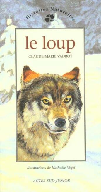 Couverture du livre « Le loup » de Vadrot/Vogel aux éditions Actes Sud