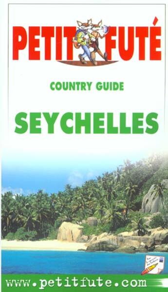 Couverture du livre « Seychelles 2001, le petit fute » de Collectif Petit Fute aux éditions Le Petit Fute