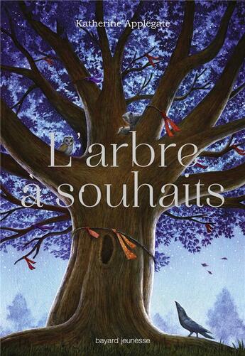 Couverture du livre « L'arbre à souhaits » de Katherine Applegate aux éditions Bayard Jeunesse