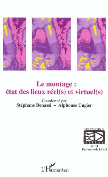 Couverture du livre « Le montage : etat des lieux reel(s) et virtuel(s) - vol14 » de  aux éditions L'harmattan